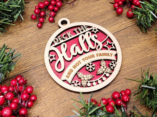 Naughty But Nice Ornaments - Deck the Halls (Not Your Family)